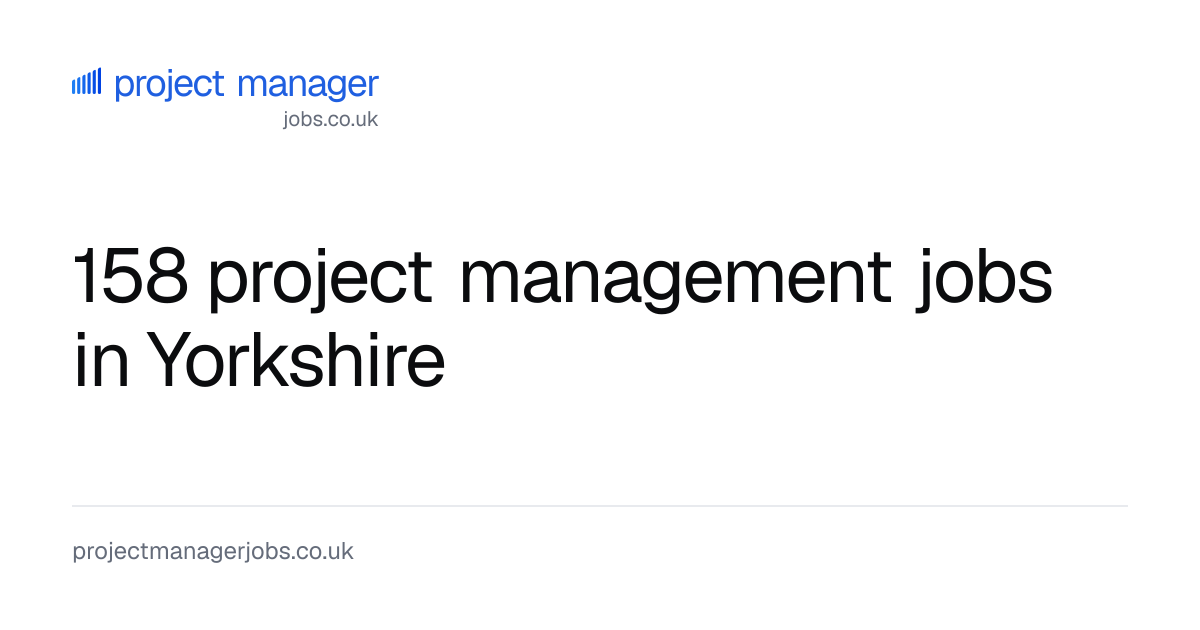 158 project management jobs in Yorkshire | projectmanagerjobs.co.uk